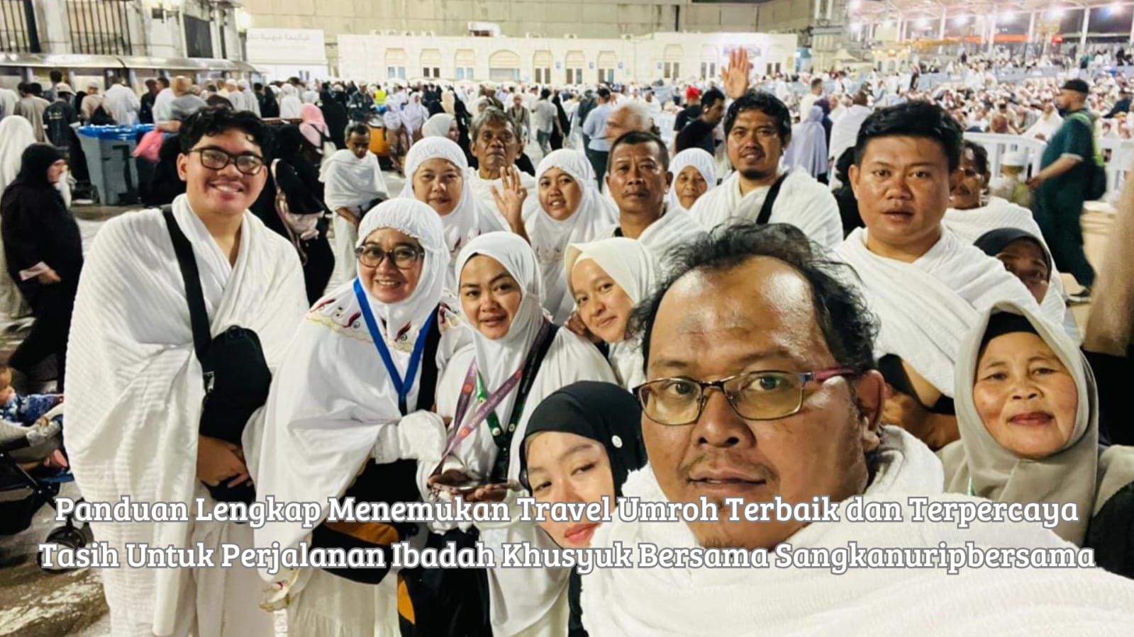 Travel umroh terbaik dan terpercaya Tasik
